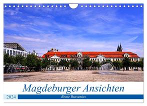 Magdeburger Ansichten (Wandkalender 2024 DIN A4 quer), CALVENDO Monatskalender von Bussenius,  Beate