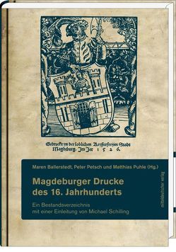 Magdeburger Drucke des 16. Jahrhunderts von Ballerstedt,  Maren, Petsch,  Peter, Puhle,  Matthias