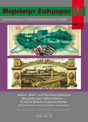 Magdeburger Stadtzeuge(n) / Aktien, Brief- und Rechnungsbögen Magdeburger Unternehmen von Busch,  Eckbert, Kornfeld,  Frank