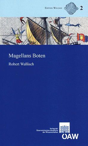 Magellans Boten von Wallisch,  Robert