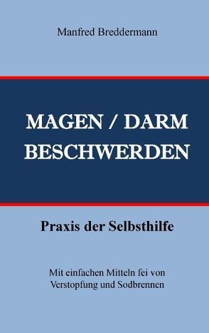 Magen- und Darmbeschwerden von Breddermann,  Manfred