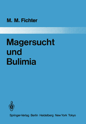 Magersucht und Bulimia von Fichter,  Manfred M., Ploog,  D.