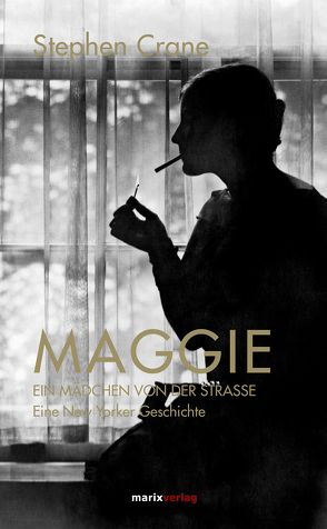 Maggie, ein Mädchen von der Straße von Crane,  Stephen, Oeser,  Hans-Christian