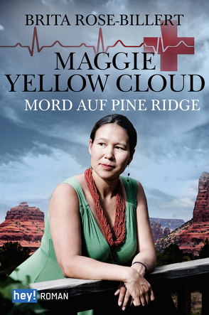 Maggie Yellow Cloud von Rose Billert,  Brita