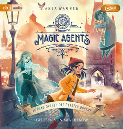 Magic Agents – In Prag drehen die Geister durch! von Diekow,  Mia, Wagner,  Anja