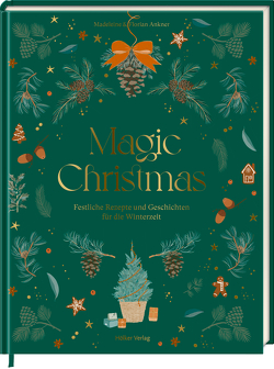 Magic Christmas von Ankner,  Florian, Ankner,  Madeleine
