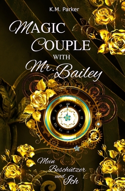 Magic Couple with Mr. Bailey von Parker,  K.M.