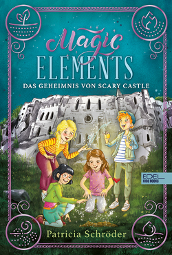 Magic Elements (Band 2) von Jessler,  Nadine, Schröder,  Patricia