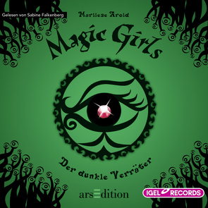 Magic Girls 9. Der dunkle Verräter von Arold,  Marliese, Falkenberg,  Sabine