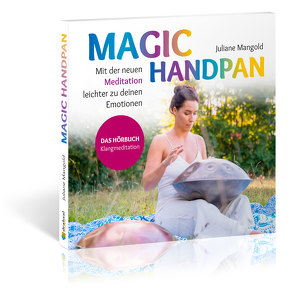 Magic Handpan von Mangold,  Juliane