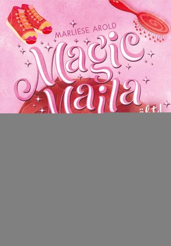 Magic Maila (Band 3) von Arold,  Marliese