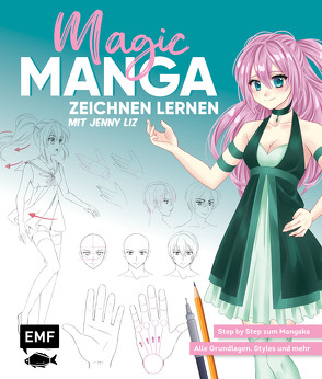 Magic Manga – Zeichnen lernen mit Jenny Liz von Lachenmaier,  Jenny