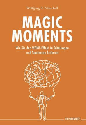 Magic Moments von Marschall,  Wolfgang R.