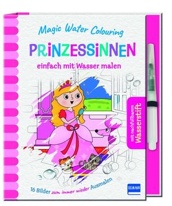 Magic Water Colouring – Prinzessinnen von Fethke,  Ursula, McLean,  Rachael, Regan,  Lisa