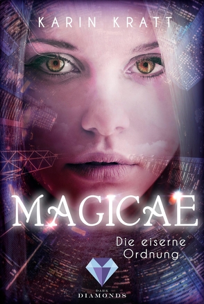Magicae: Die eiserne Ordnung von Kratt,  Karin