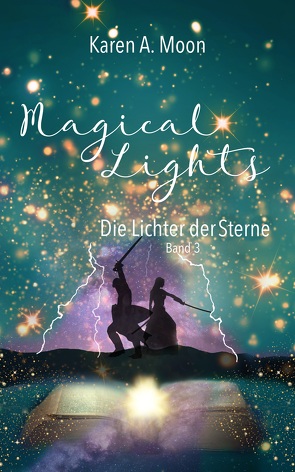 Magical Lights: Die Lichter der Sterne von Moon,  Karen A.