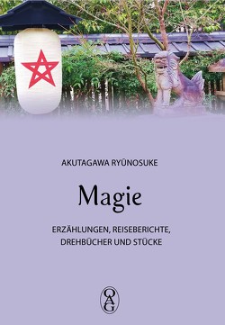 Magie von Akutagawa,  Ryunosuke, Stein,  Armin