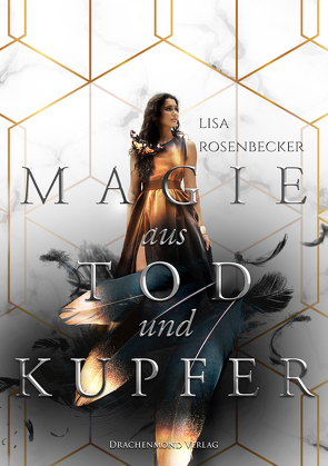 Magie aus Tod und Kupfer von Rosenbecker,  Lisa