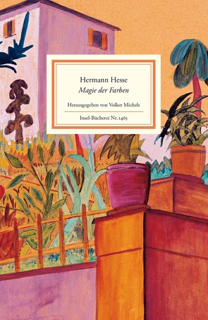 Magie der Farben von Hesse,  Hermann, Michels,  Volker