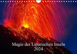 Magie der Liparischen Inseln 2024 (Wandkalender 2024 DIN A4 quer), CALVENDO Monatskalender von Lupo,  Giuseppe