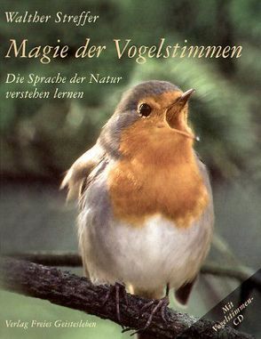 Magie der Vogelstimmen von Streffer,  Walther