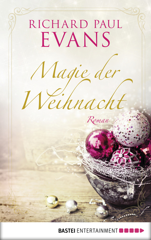 Magie der Weihnacht von Evans,  Richard Paul, Link,  Michaela