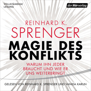 Magie des Konflikts von Karun,  Vanida, Sprenger,  Reinhard K.