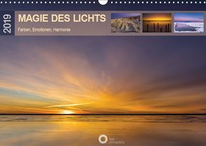 Magie des Lichts Farben, Emotionen, Harmonie (Wandkalender 2019 DIN A3 quer) von Leipe (leipe photography),  Peter