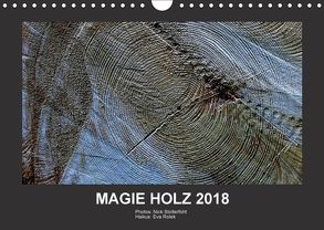 MAGIE HOLZ 2018 (Wandkalender 2018 DIN A4 quer) von Stolterfoht,  Nikolaus
