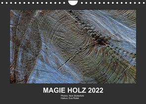 MAGIE HOLZ 2022 (Wandkalender 2022 DIN A4 quer) von Stolterfoht,  Nikolaus