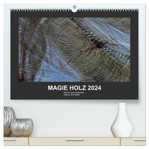 MAGIE HOLZ 2024 (hochwertiger Premium Wandkalender 2024 DIN A2 quer), Kunstdruck in Hochglanz von Stolterfoht,  Nikolaus