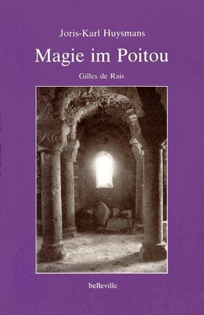 Magie im Poitou von Döppner,  August, Flaubert,  Gustave, Huysmans,  Joris-Karl, Meyer-Ohlenhof,  Ralf