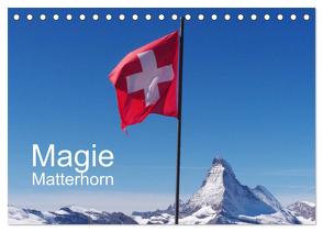 Magie Matterhorn (Tischkalender 2024 DIN A5 quer), CALVENDO Monatskalender von Dietsch,  Monika