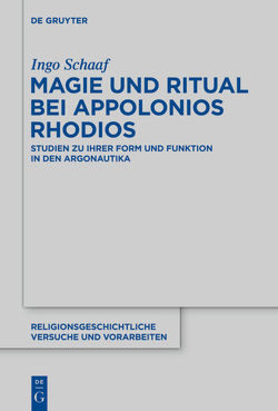 Magie und Ritual bei Apollonios Rhodios von Schaaf,  Ingo