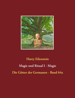 Magie und Ritual I – Magie von Eilenstein,  Harry