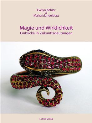 Magie & Wirklichkeit von Adler,  Sharon, Geulen-Roth,  Christine, Kohawi,  Rachel, Köhler,  Evelyn, Mandelblatt,  Malka, Rathmann-Fluschnik,  Sabine, Urban,  Veronika