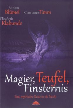 Magier, Teufel, Finsternis von Blümel,  Miriam, Klabunde-Klenert,  Elisabeth, Timm,  Constance