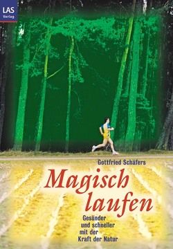 Magisch Laufen von Schäfers,  Gottfried