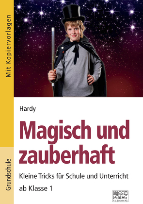 Magisch und zauberhaft von Zauberer Hardy
