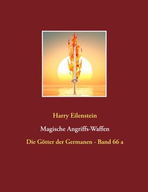 Magische Angriffs-Waffen von Eilenstein,  Harry