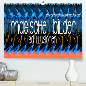 Magische Bilder – 3D Illusionen (Premium, hochwertiger DIN A2 Wandkalender 2023, Kunstdruck in Hochglanz) von Utz,  Renate