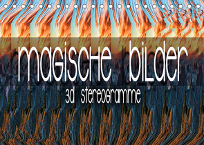 Magische Bilder – 3D Stereogramme (Tischkalender 2022 DIN A5 quer) von Bleicher,  Renate