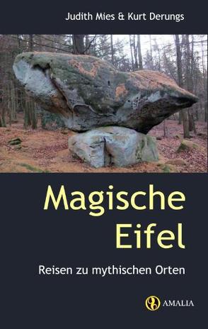 Magische Eifel von Derungs,  Kurt, Mies,  Judith