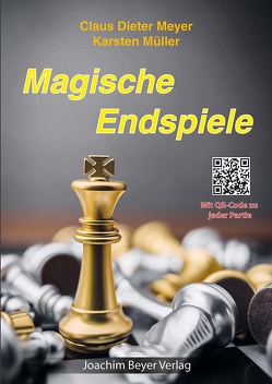 Magische Endspiele von Meyer,  Claus Dieter, Müller,  Karsten