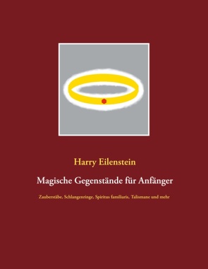 Magische Gegenstände für Anfänger von Eilenstein,  Harry