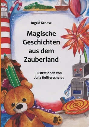 Magische Geschichten aus dem Zauberland von Kroese,  Ingrid