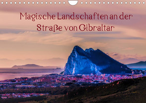 Magische Landschaften an der Straße von Gibraltar (Wandkalender 2022 DIN A4 quer) von Pörtner,  Andreas