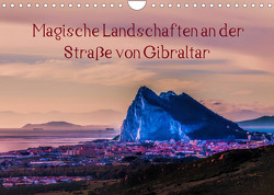 Magische Landschaften an der Straße von Gibraltar (Wandkalender 2023 DIN A4 quer) von Pörtner,  Andreas
