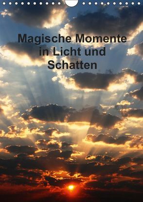 Magische Momente in Licht und Schatten (Wandkalender 2019 DIN A4 hoch) von Spätling,  Peter