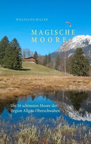 Magische Moore von Hiller,  Wolfgang
